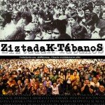Ziztadak dokumentala, Documental Tábanos